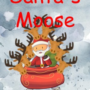 Cover of Santa's Moose book